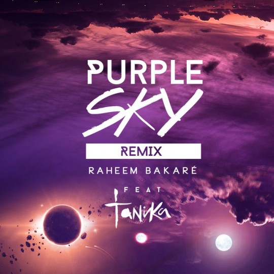 Raheem Bakare Puple Sky Remix