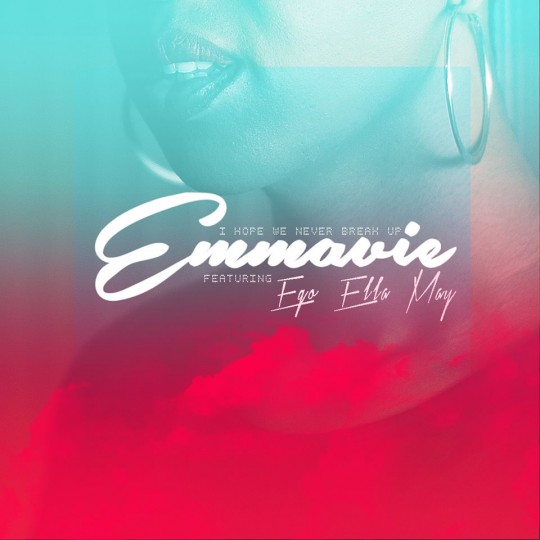 Emmavie I hope we never break up